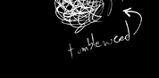 tumbleweed