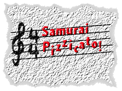 Samurai Pizzicato!